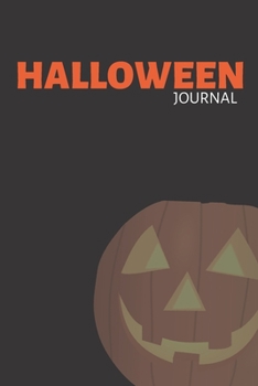Paperback Halloween Journal: Lined Halloween Day Notebook / Trick Or Treat Gift (110 Pages, 6 x 9 in) Book
