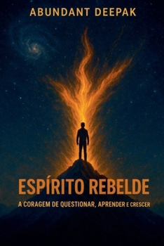 Paperback Espirito Rebelde: A Coragem de Questionar e Crescer [Portuguese] Book