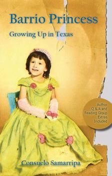 Paperback Barrio Princess: Growing Up in Texas Book
