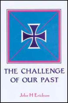 Paperback The Challenge of Our Past: Studies in Orthodox Canon Law and Church History Book