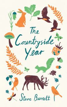 Paperback The Countryside Year: A Month-By-Month Guide to Making the Most of the Great Outdoors Book