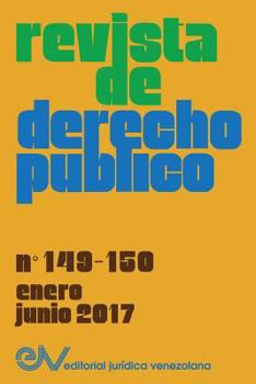 Paperback REVISTA DE DERECHO PÚBLICO (Venezuela), No. 149-150, enero-junio 2017 [Spanish] Book