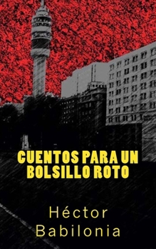 Paperback Cuentos para un bolsillo roto (Spanish Edition) [Spanish] Book