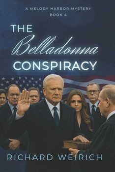 The Belladonna Conspiracy: A Melody Harbor Mystery - Book 4