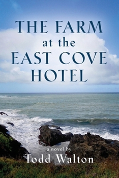 Paperback The Farm at the East Cove Hotel Book