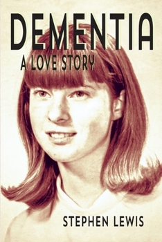 Paperback Dementia: A Love Story Book