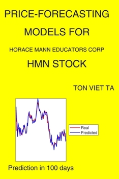 Paperback Price-Forecasting Models for Horace Mann Educators Corp HMN Stock Book