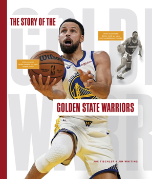 The Story of the Golden State Warriors