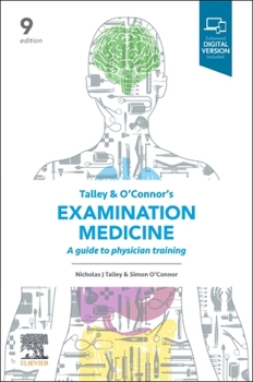 Paperback Talley and O'Connor's Examination Medicine: A Guide to Physician Training Book