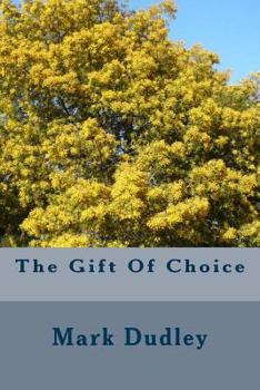 Paperback The Gift of Choice Book