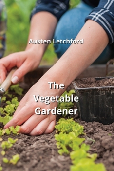 Paperback The Vegetable Gardener Book