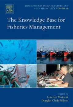 Hardcover The Knowledge Base for Fisheries Management: Volume 36 Book