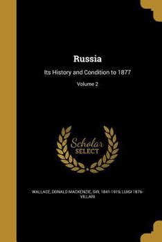 Paperback Russia: Its History and Condition to 1877; Volume 2 Book