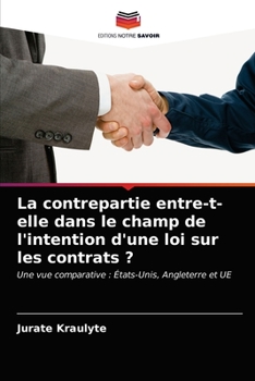 Paperback La contrepartie entre-t-elle dans le champ de l'intention d'une loi sur les contrats ? [French] Book