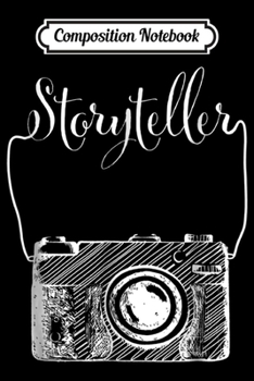 Paperback Composition Notebook: Cute Photographer Photography Camera Storyteller Journal/Notebook Blank Lined Ruled 6x9 100 Pages Book