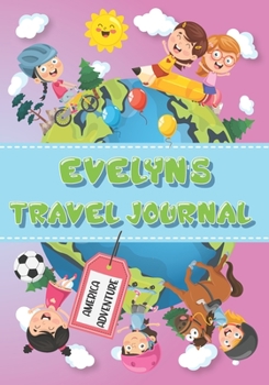 Paperback Evelyn's Travel Journal: Personalised Awesome Activities Book for USA Adventures Book