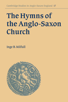 Paperback The Hymns of the Anglo-Saxon Church Book