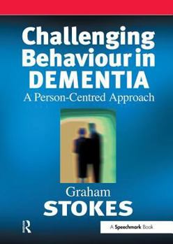 Paperback Challenging Behaviour in Dementia: A Person-Centred Approach Book
