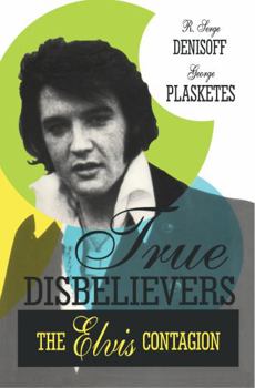 Hardcover True Disbelievers: Elvis Contagion Book