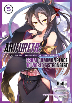 Arifureta: From Commonplace to World's Strongest (Manga) Vol. 5 - Book #5 of the 漫画 ありふれた職業で世界最強 / Arifureta: From Commonplace to World's Strongest Manga