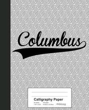 Paperback Calligraphy Paper: COLUMBUS Notebook Book