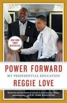 Paperback Power Forward: My Presidential Education Book