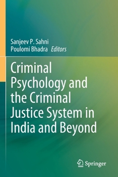 Paperback Criminal Psychology and the Criminal Justice System in India and Beyond Book