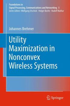 Paperback Utility Maximization in Nonconvex Wireless Systems Book