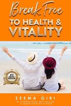 Paperback Break Free to Health and Vitality Book