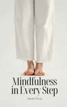 Paperback Mindfulness in Every Step Book