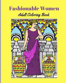 Paperback Fashionable Women: Adult Coloring Book