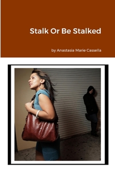 Paperback Stalk Or Be Stalked Book