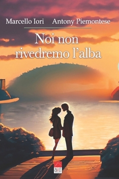 Paperback Noi non rivedremo l'alba [Italian] Book