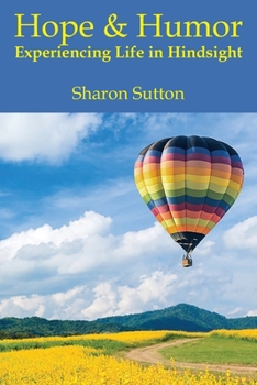 Paperback Hope and Humor: Experiencing Life in Hindsight Book