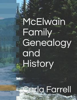 Paperback McElwain Family Genealogy and History Book