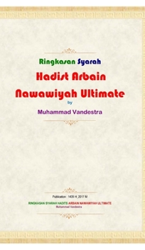 Hardcover Ringkasan Syarah Hadits Arbain Nawawiyah Ultimate Hardcover Version Book