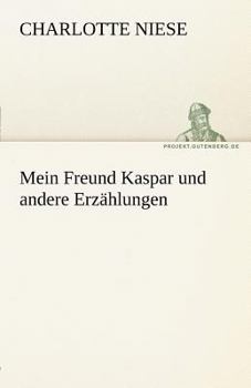 Paperback Mein Freund Kaspar Und Andere Erzahlungen [German] Book