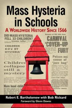 Paperback Mass Hysteria in Schools: A Worldwide History Since 1566 Book