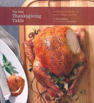 Hardcover The New Thanksgiving Table: An American Celebration of Family, Friends, and Food Book