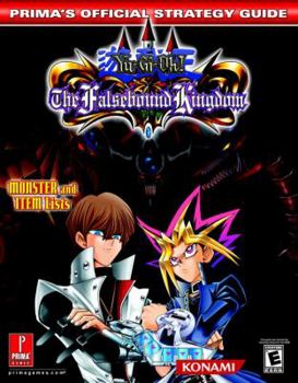 Paperback Yu-GI-Oh! the Falsebound Kingdom: Prima's Official Strategy Guide Book