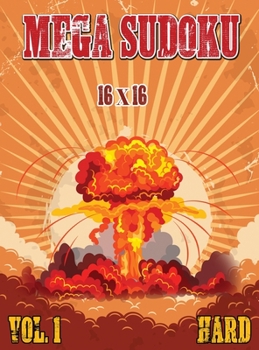 Hardcover Mega Sudoku 16x16: Hard Puzzles Volume 1, Sudoku Puzzle Books for Advance Solvers, Fun and Challenging Sudoku Puzzle Book for Adults Book