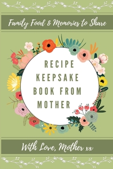 Hardcover Recipe Keepsake Book From Mother Book