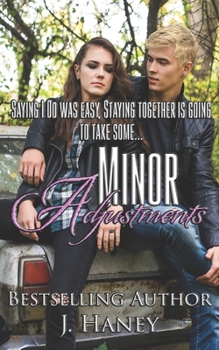 Minor Adjustments - Book #1 of the Loyalty In Love