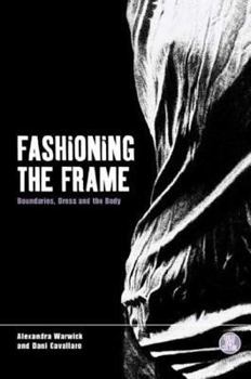 Paperback Fashioning the Frame: Boundaries, Dress and the Body Book