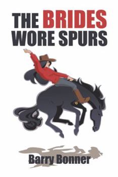 Paperback The Brides Wore Spurs Book