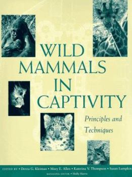 Paperback Wild Mammals in Captivity: Principles and Techniques Book