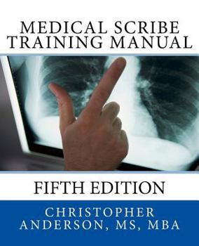 Paperback Medical Scribe Training Manual: Fifth Edition Book