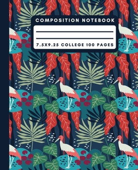 Composition Notebook: Blue Crane Composition Notebook College Ruled Paper Notebook Journal For Writing Fern Plant Blank Lined Workbook for Students For School Homework