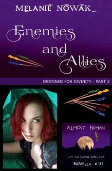 Paperback Enemies and Allies: (Destined for Divinity - Part 2) Book
