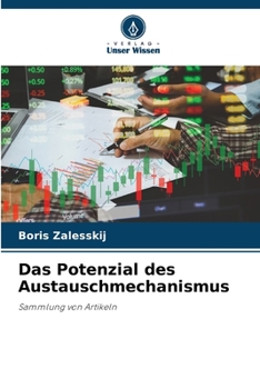 Paperback Das Potenzial des Austauschmechanismus [German] Book